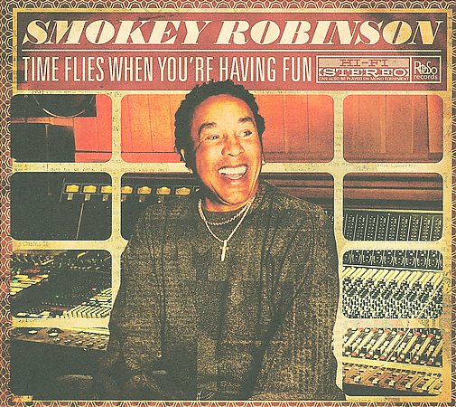 Smokey Robinson - Time Flies When You're Having Fun